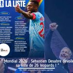 Mondial 2026 : les 26 Léopards de Desabre sans Pululu ni Balikwisha ! 