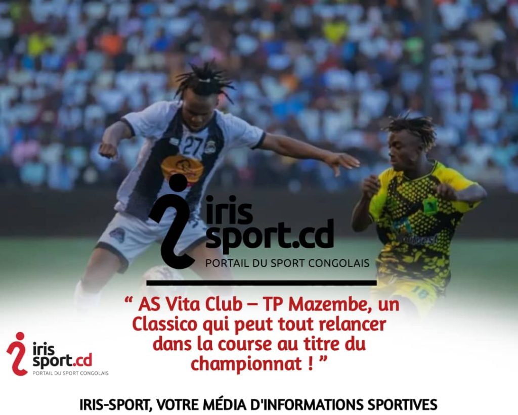 AS Vita Club – TP Mazembe, un Classico qui peut tout relancer dans la course au titre 1 IMG 20260529 WA0018