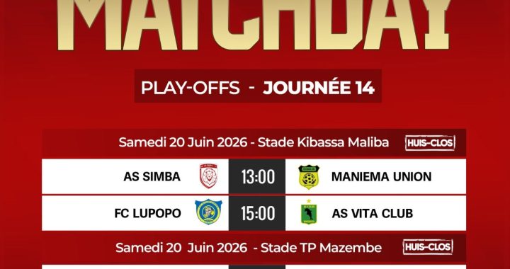 Linafoot Play-offs : des affiches décisives au programme des play-offs ce samedi à Lubumbashi