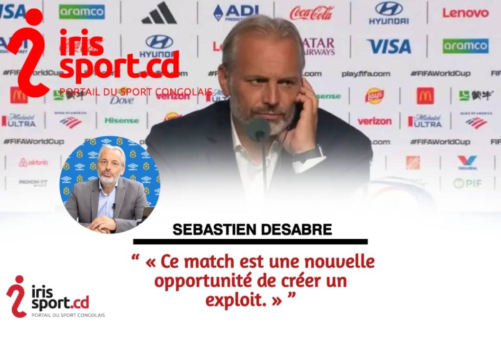 Mondial 2026 : « Ce match est une nouvelle opportunité de créer un exploit », affirme Sébastien Desabre 1 IMG 20260701 WA0007